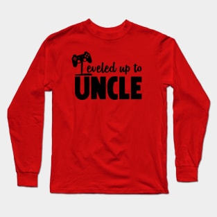 Leveled Up To Uncle Long Sleeve T-Shirt